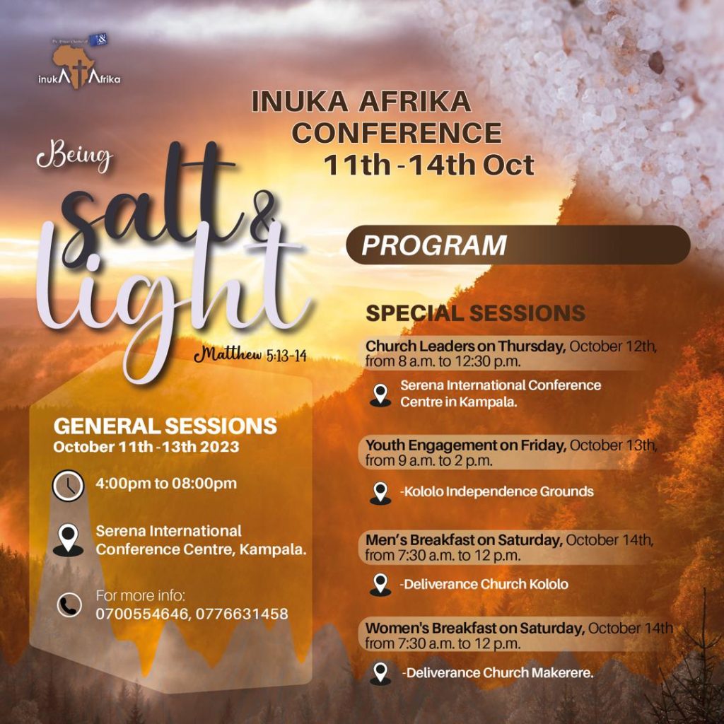 CONFERENCE SPECIAL SESSIONS.
Thursday, October 12th,- 8 a.m. to 12:30 p.m. -The Serena International Conference Center.
Youth Engagement- Friday, October 13th- 9 a.m. to 2 p.m.-Kololo Independence Grounds
Men Breakfast on Saturday, October 14th-7:30 a.m. to 12 p.m. -Deliverance Church Kololo
Women’s Breakfast on Saturday, October 14th -Deliverance Church Makerere.
